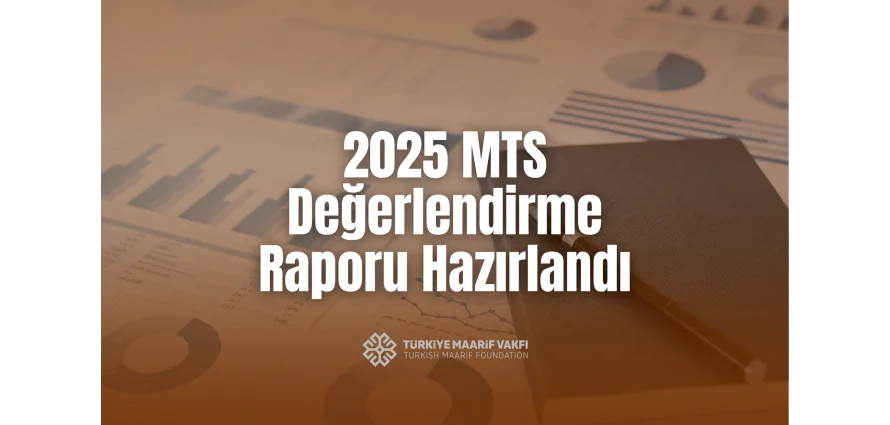 2025 MTS Değerlendirme Raporu Yayımlandı