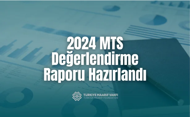 2024 MTS Değerlendirme Raporu Yayımlandı