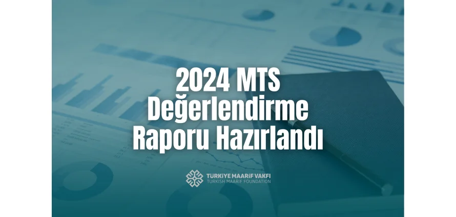 2024 MTS Değerlendirme Raporu Yayımlandı