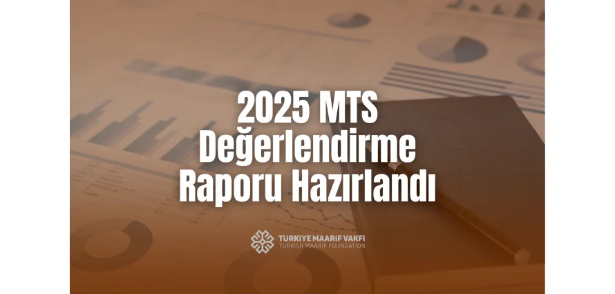 2025 MTS Değerlendirme Raporu Yayımlandı